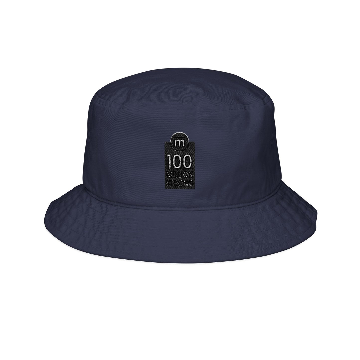 100 Million Strong Bucket Hat (Embroidery)