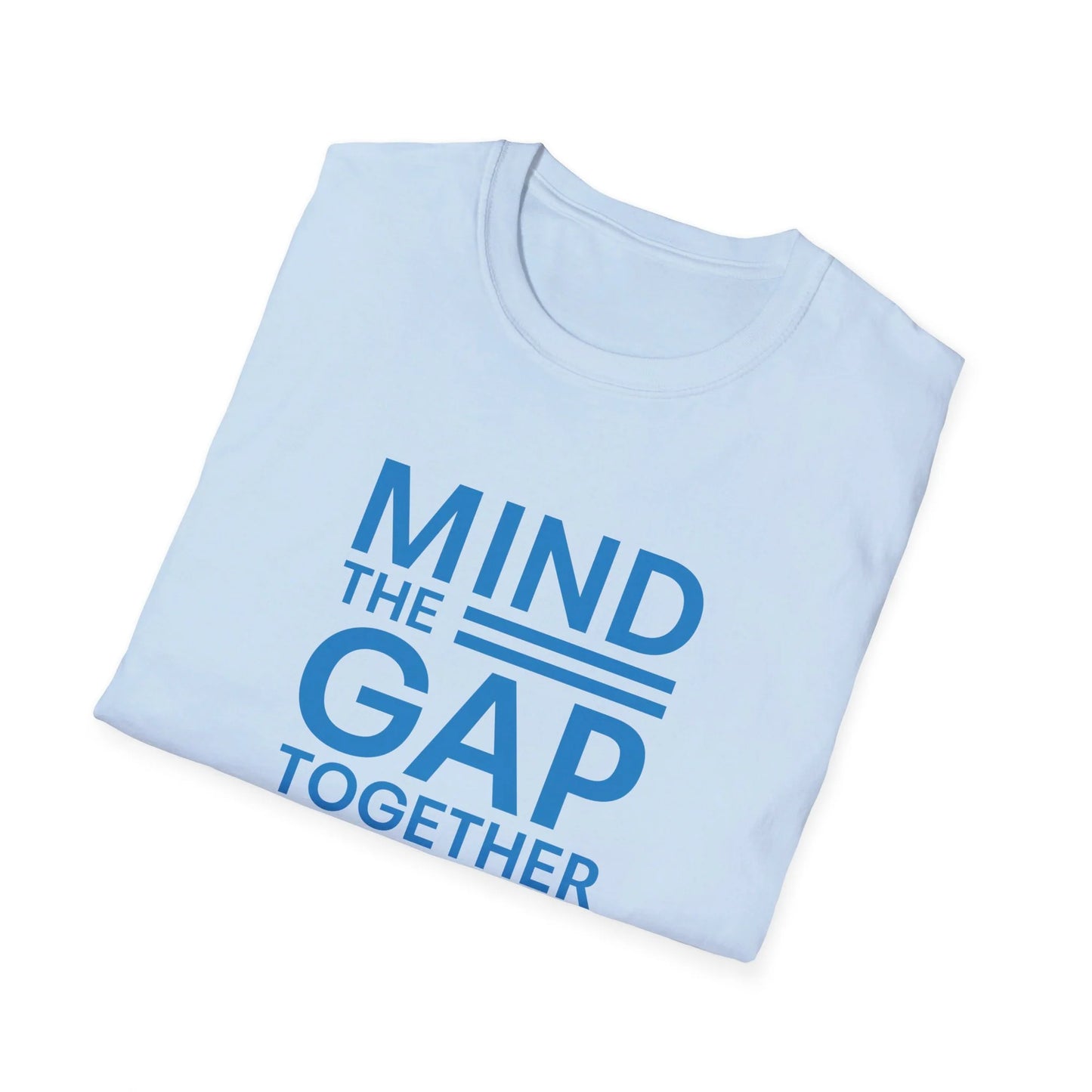 Mind The Gap Together Unisex Softstyle T-Shirt