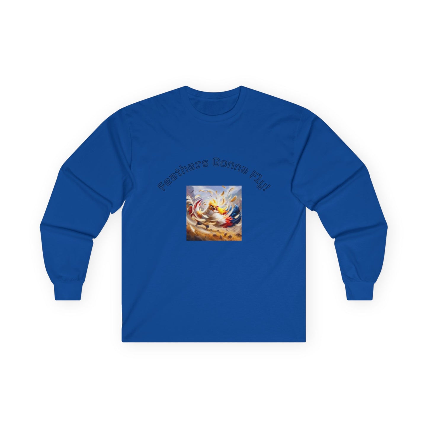 AKCB Feathers Gonna Fly Unisex Ultra Cotton Long Sleeve Tee