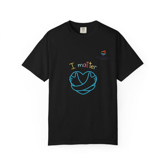 I Matter Unisex Garment-Dyed T-shirt