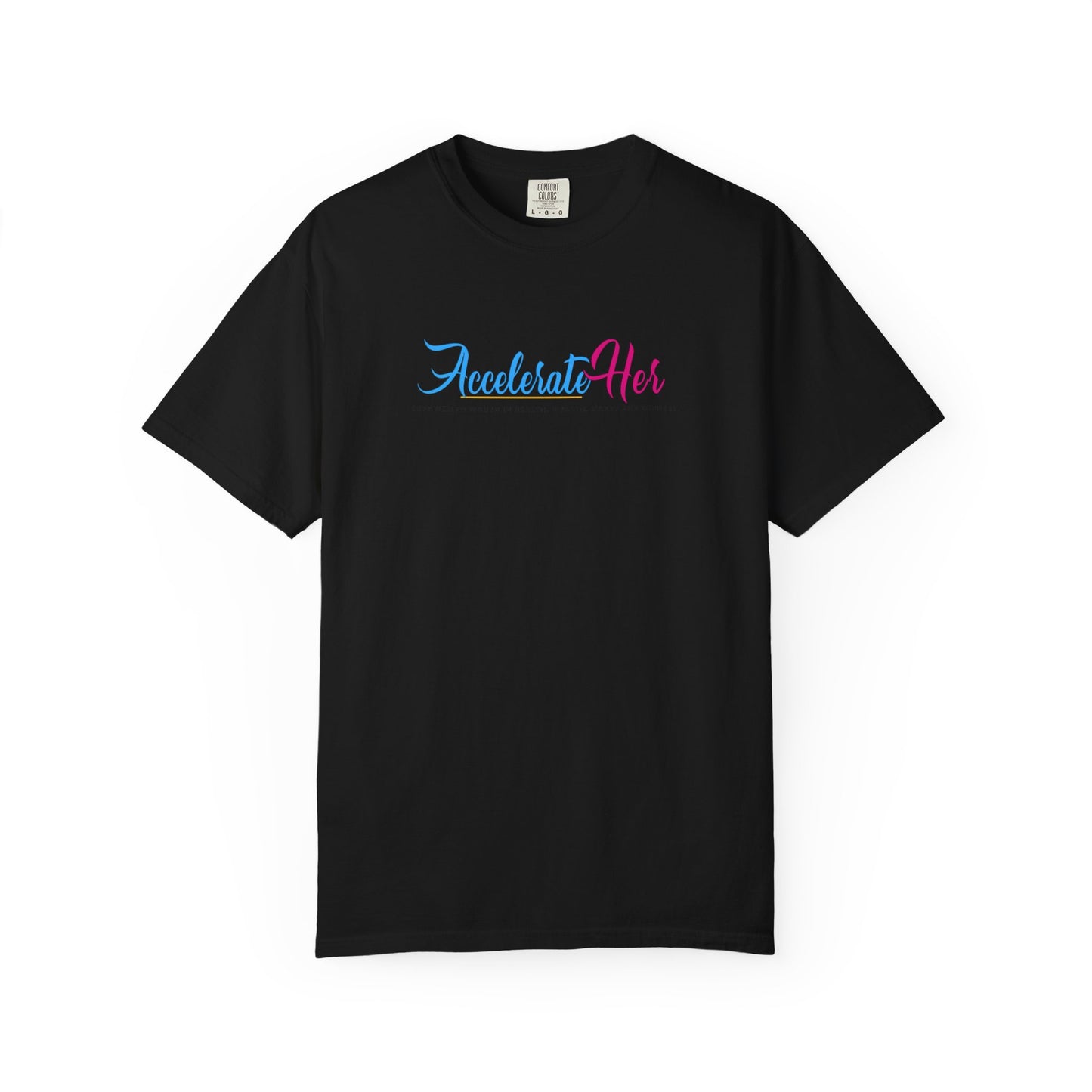 AccelerateHer Unisex Garment-Dyed T-shirt