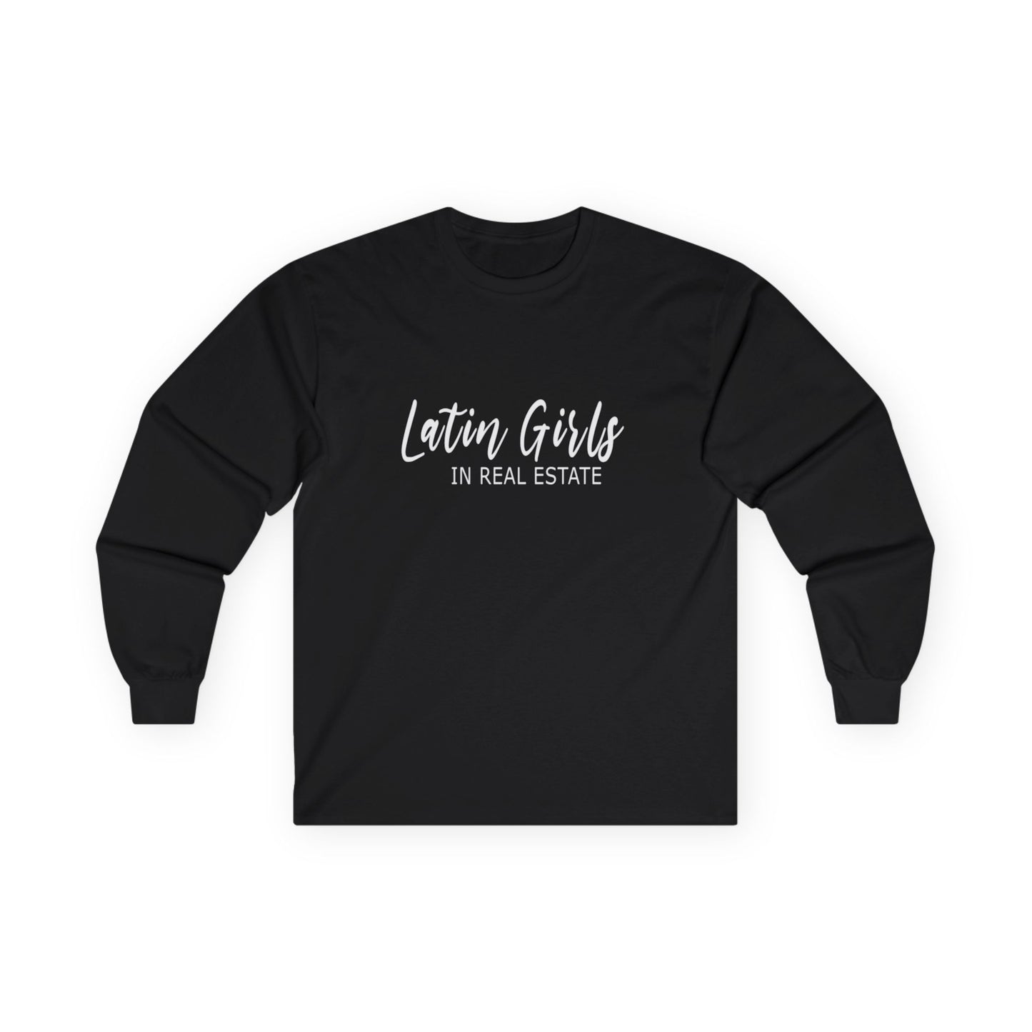 Latin Girls In Real Estate Unisex Ultra Cotton Long Sleeve Tee