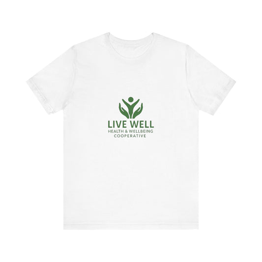 Live Well Cooperative Unisex Jersey Short Sleeve Tee