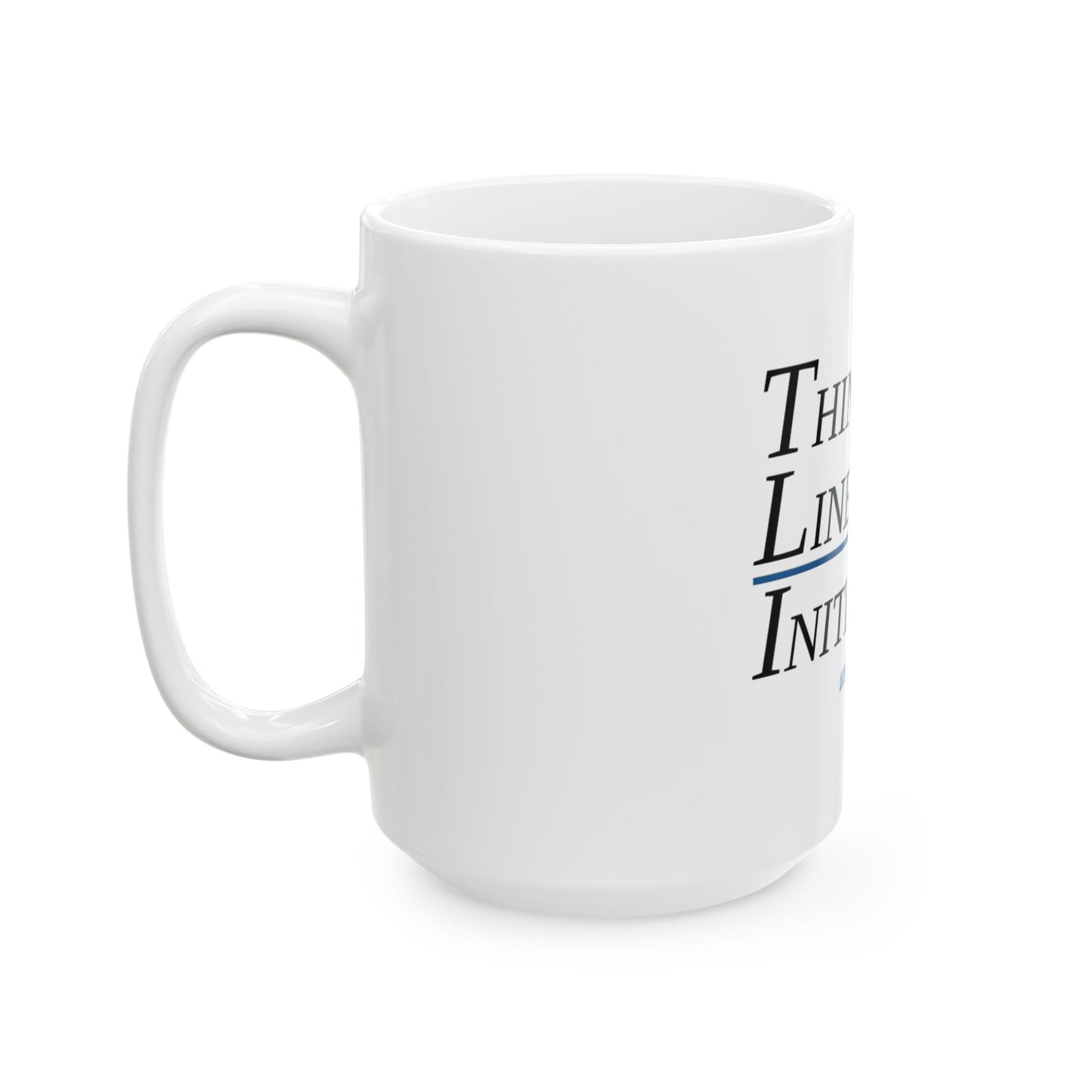 The Thin Blue Line Ceramic Mug, (11oz, 15oz)