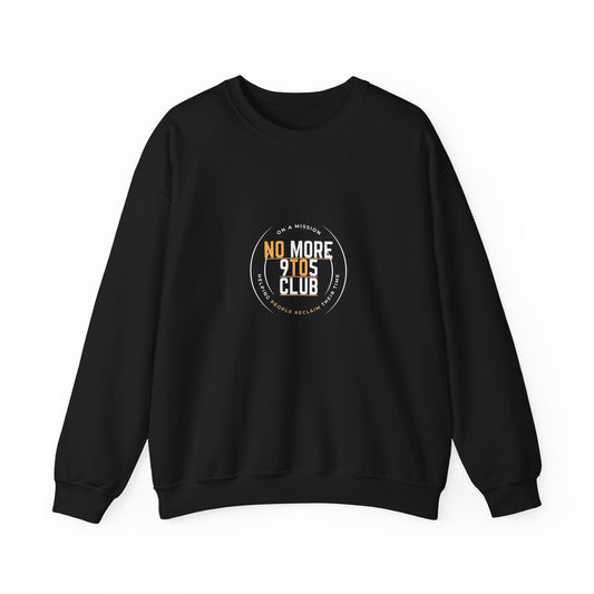 The No More 9 To 5 Unisex Heavy Blend™ Crewneck Sweatshirt