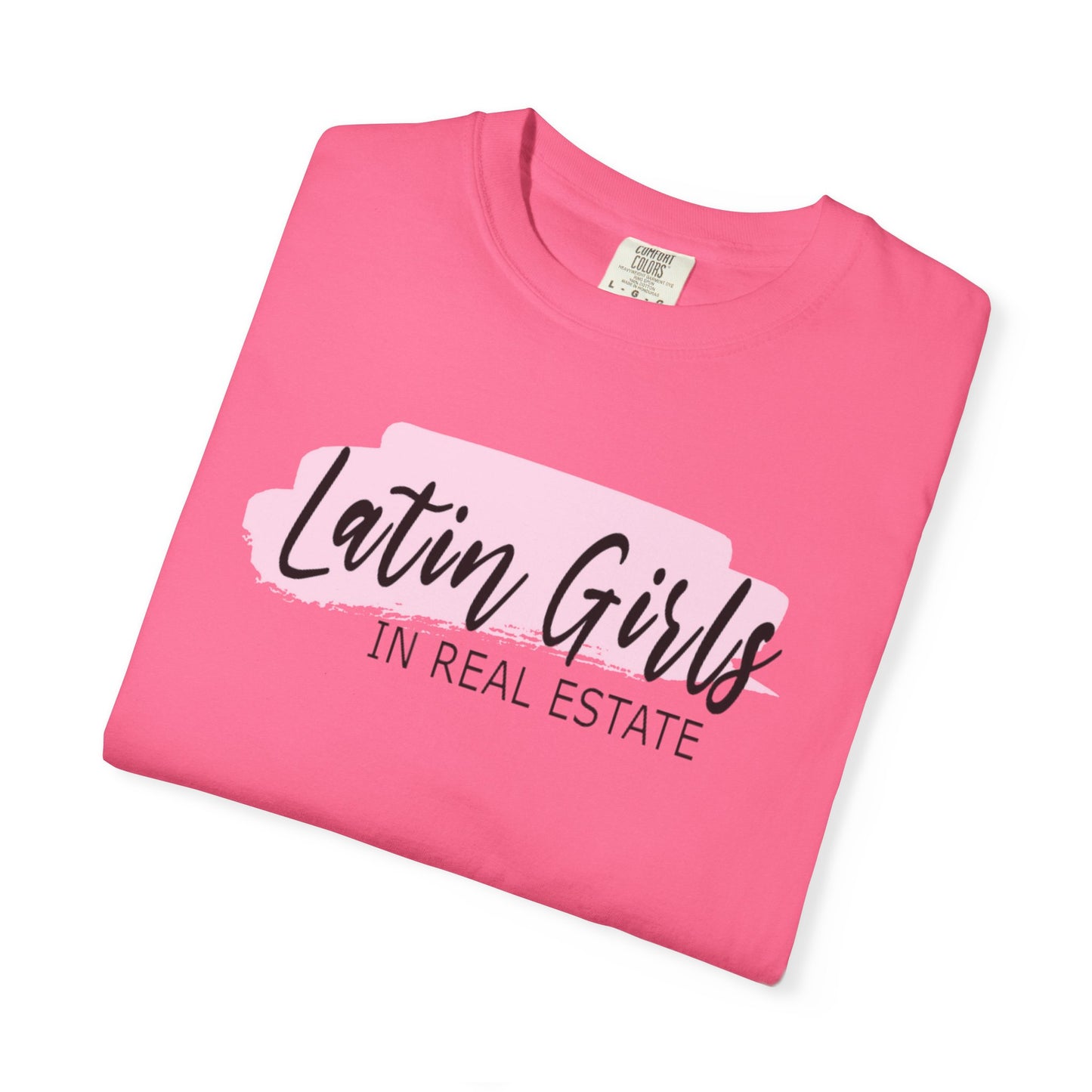 Latin Girls In Real Estate Unisex Garment-Dyed T-shirt