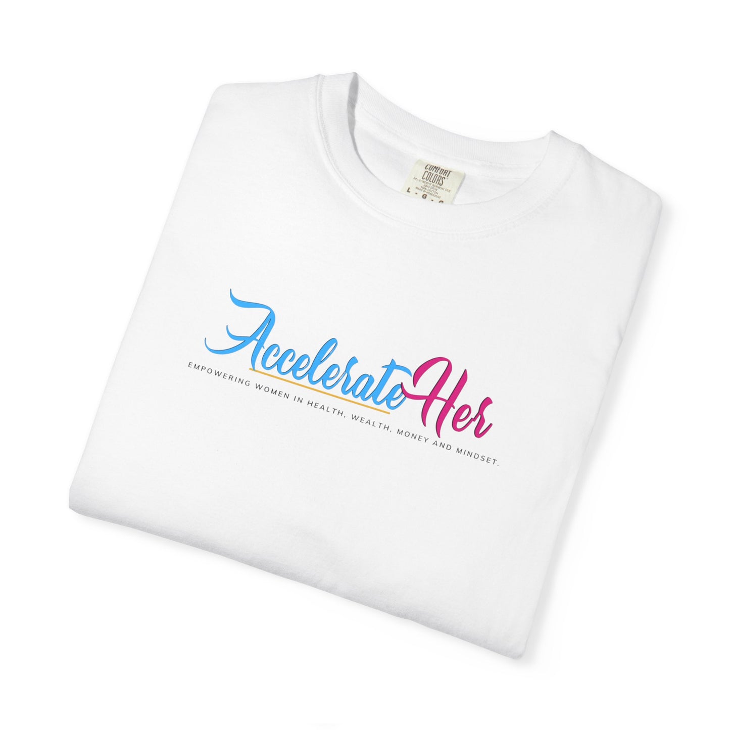 AccelerateHer Unisex Garment-Dyed T-shirt