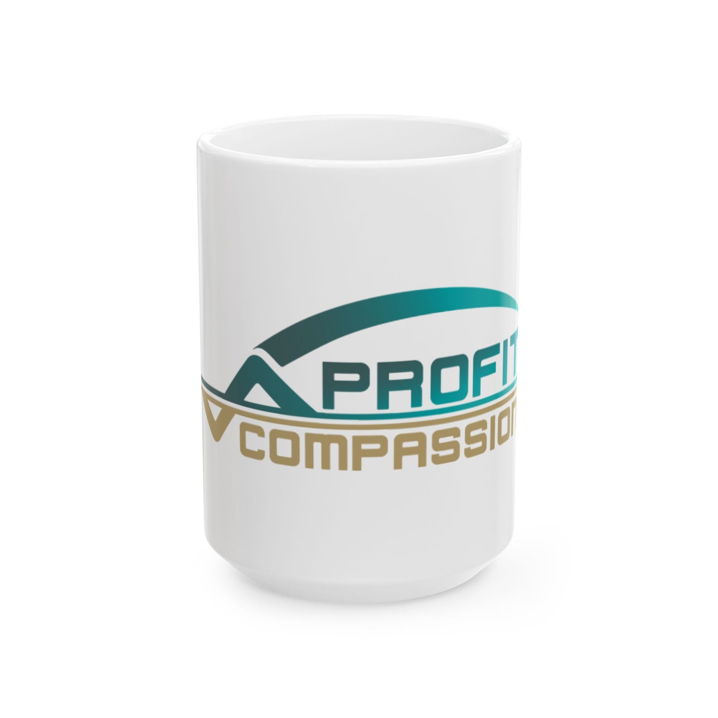 Profit Compassion Ceramic Mug, (11oz, 15oz)