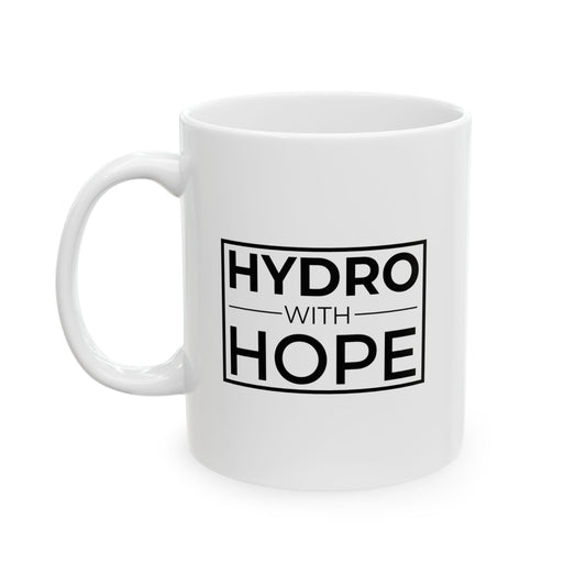 Hydro with Hope Ceramic Mug, (11oz, 15oz)
