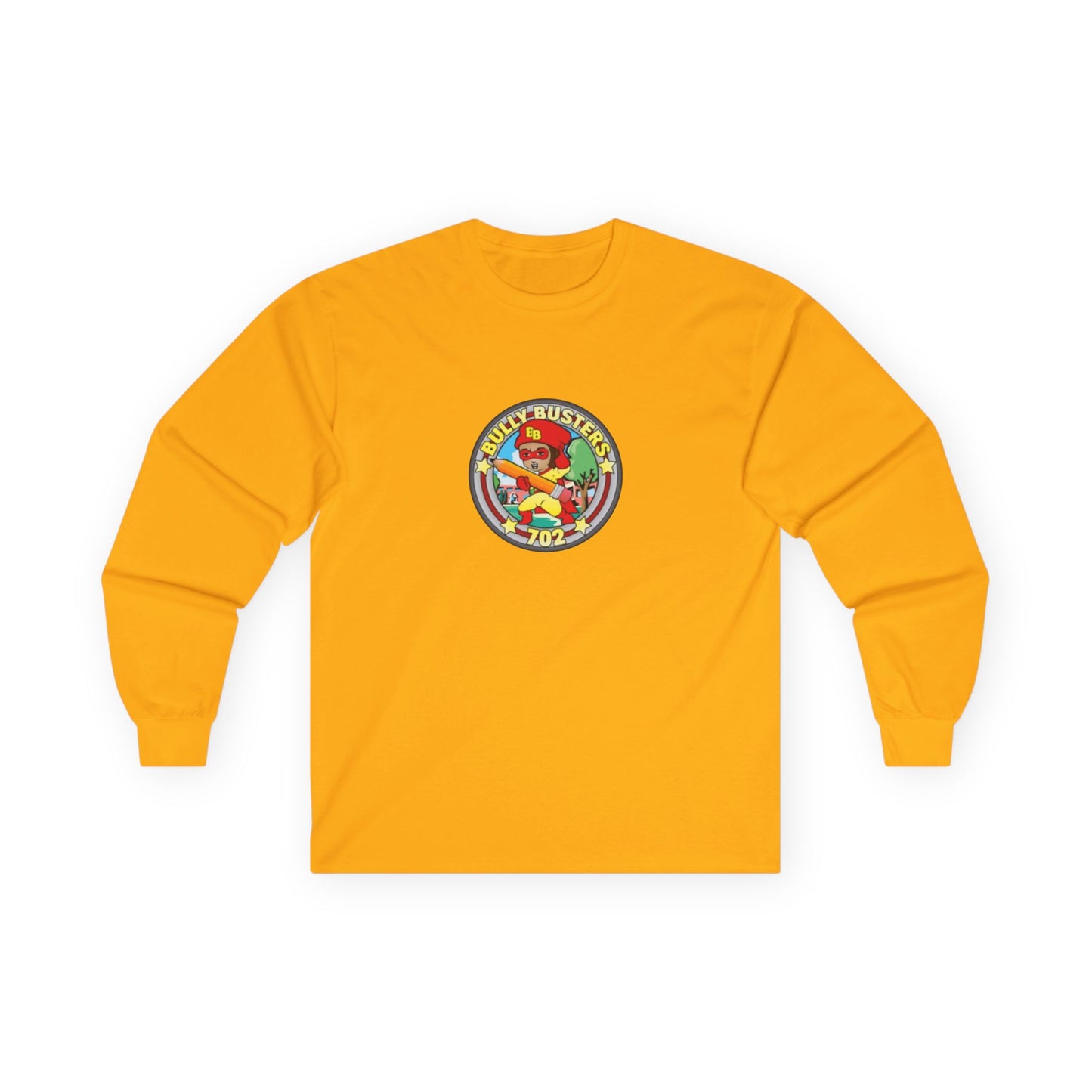 Bully Busters 702 Unisex Ultra Cotton Long Sleeve Tee