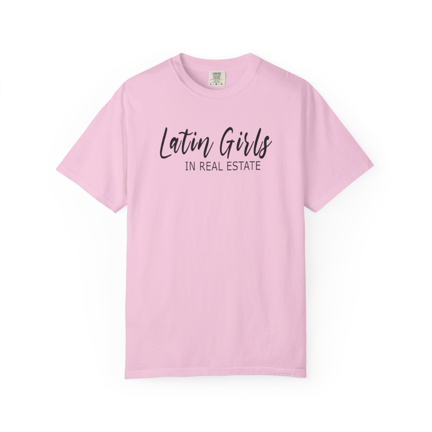Latin Girls In Real Estate Unisex Garment-Dyed T-shirt