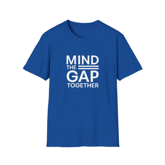 Mind The Gap Together Unisex Softstyle T-Shirt