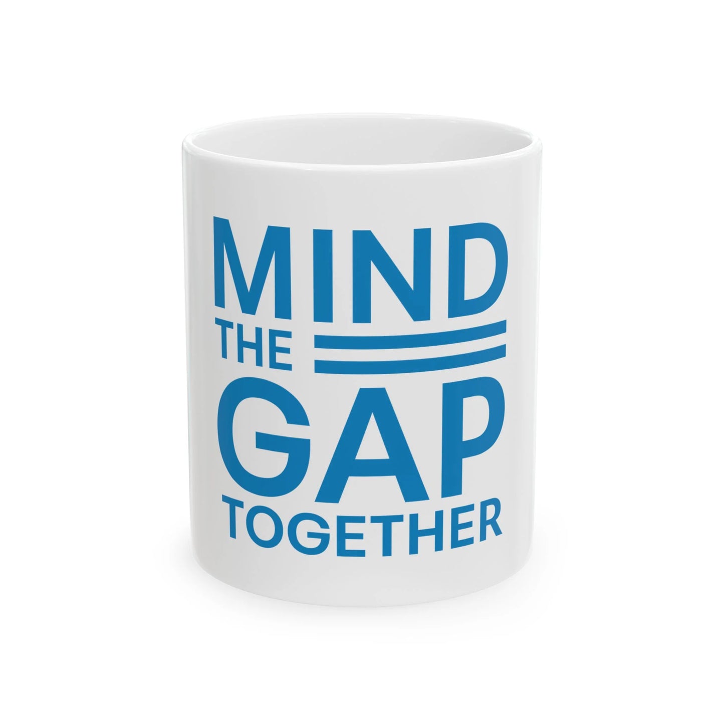 Mind The Gap Together Ceramic Mug, (11oz, 15oz)