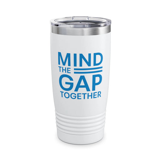 Mind The Gap Together Ringneck Tumbler, 20oz