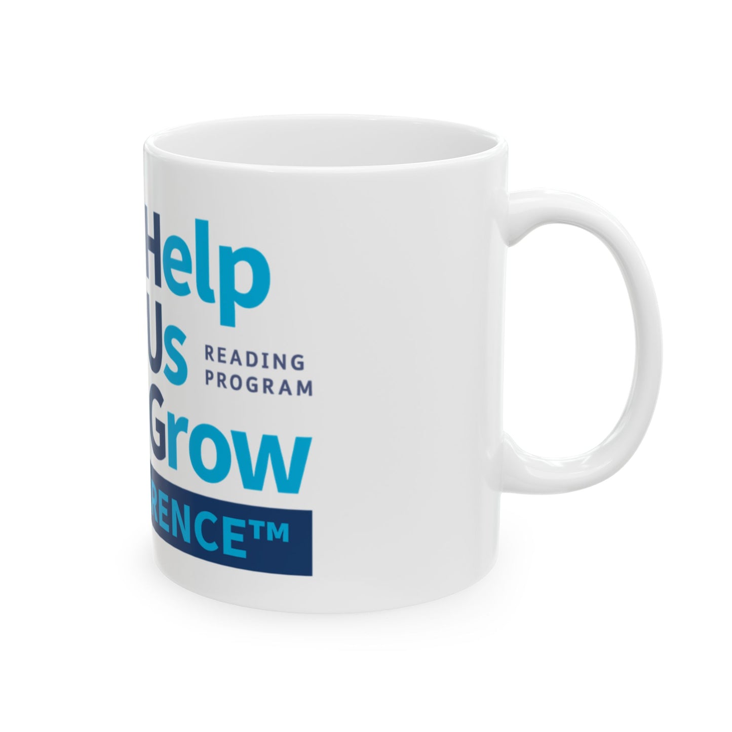 Help Us Grow Reading Program Ceramic Mug, (11oz, 15oz)