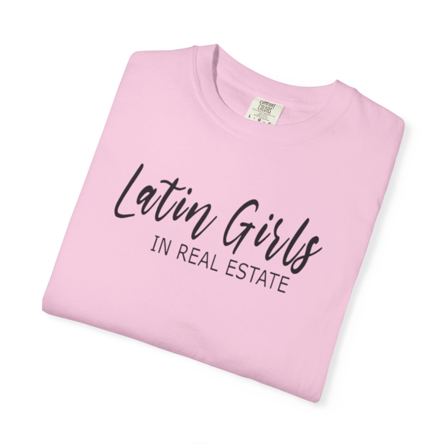 Latin Girls In Real Estate Unisex Garment-Dyed T-shirt