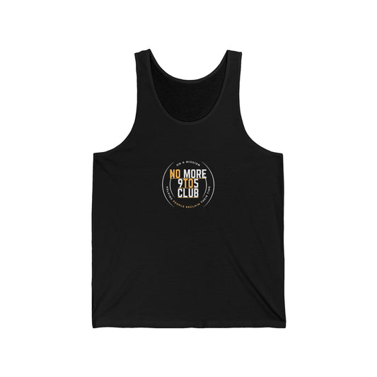 The No More 9 To 5 Unisex Jersey Tank