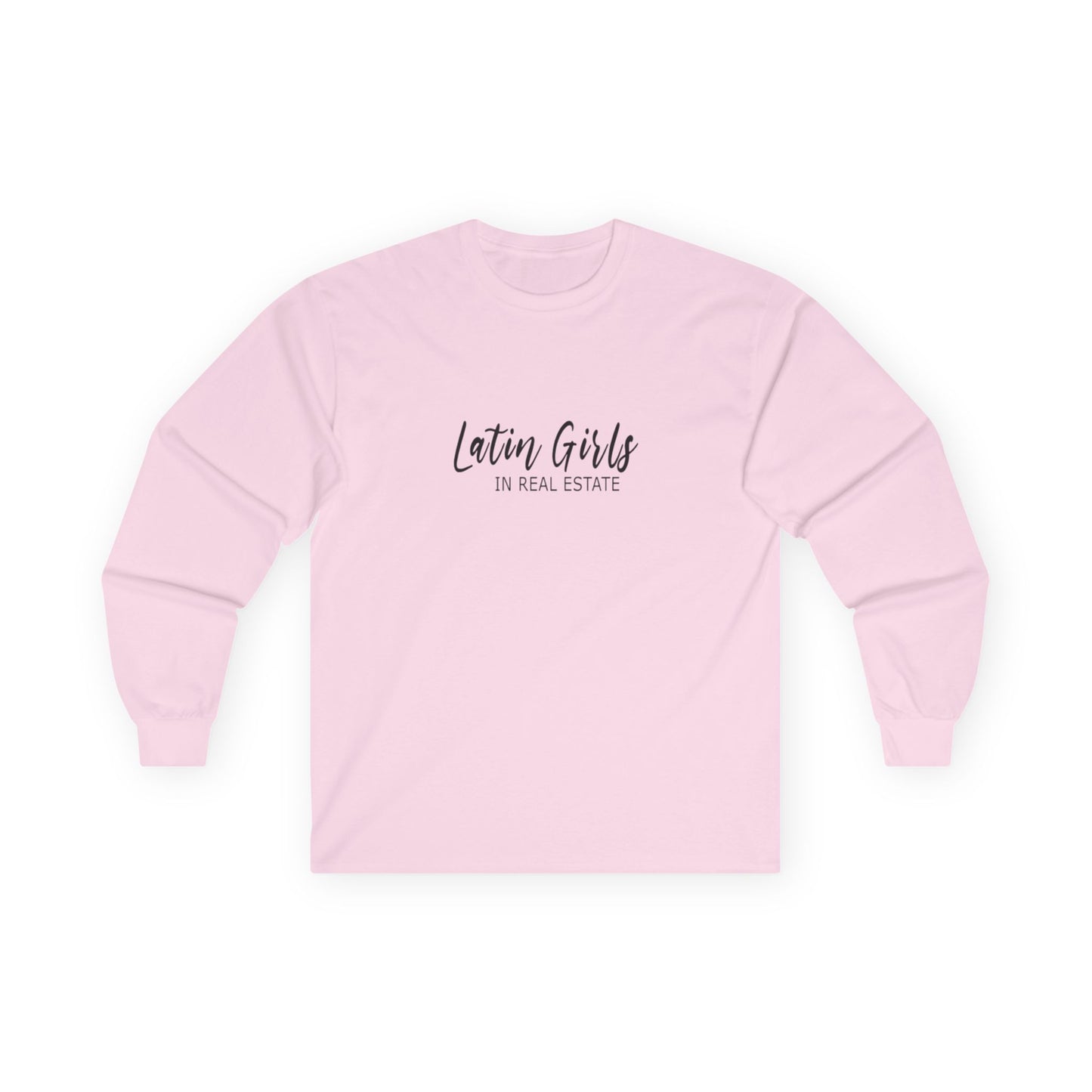Latin Girls In Real Estate Unisex Ultra Cotton Long Sleeve Tee