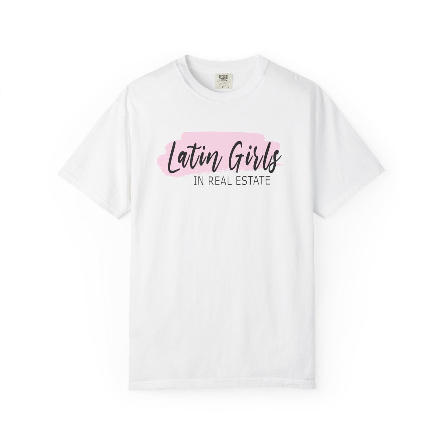 Latin Girls In Real Estate Unisex Garment-Dyed T-shirt