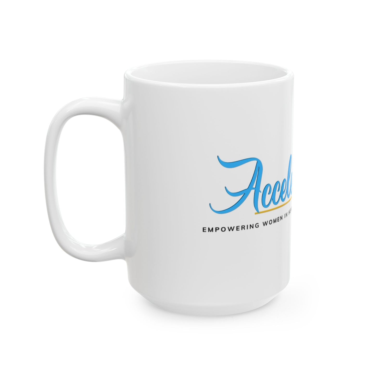 AccelerateHer Ceramic Mug, (11oz, 15oz)