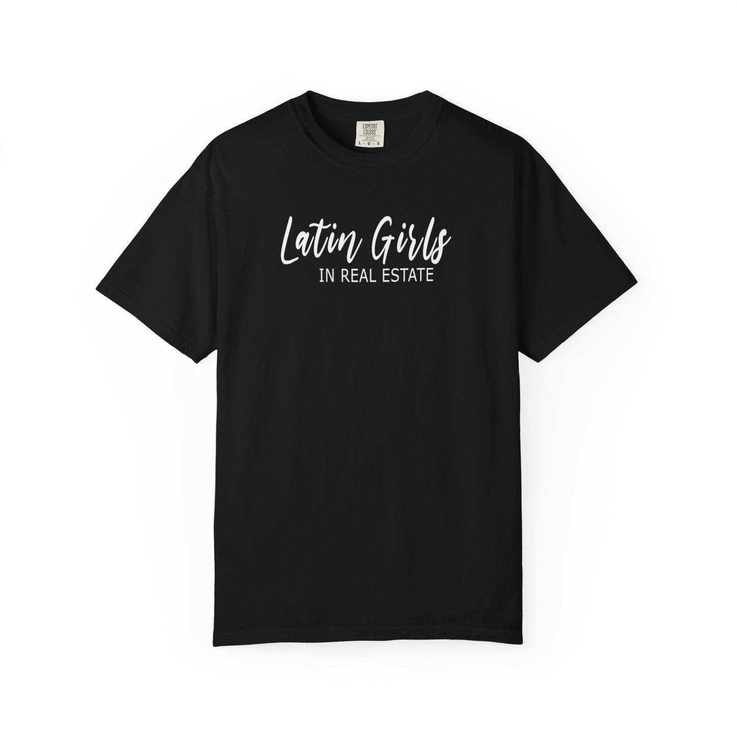 Latin Girls In Real Estate Unisex Garment-Dyed T-shirt