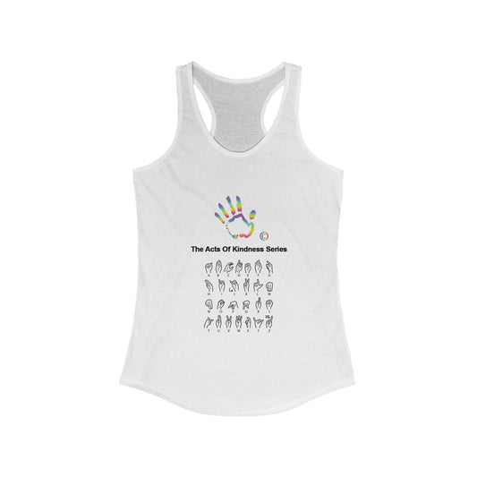 Acts of Kindness Series Women's Ideal Racerback Tank