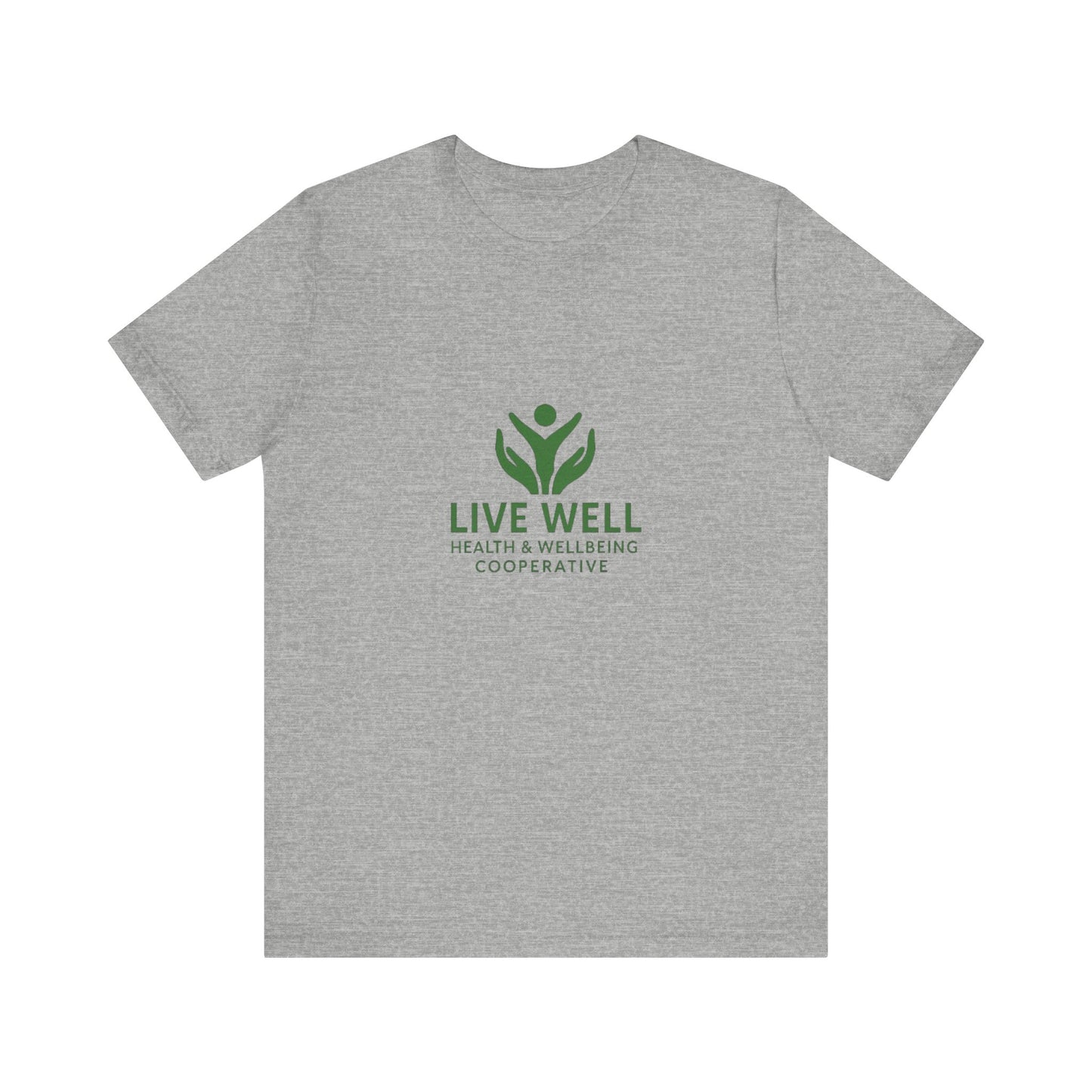 Live Well Cooperative Unisex Jersey Short Sleeve Tee